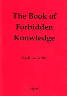 Book of Forbidden Knowledge by Basil Le Croix / Basil F. Crouch (Original Edition)